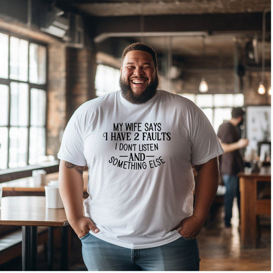 My Wife Says (Men's T-Shirt)