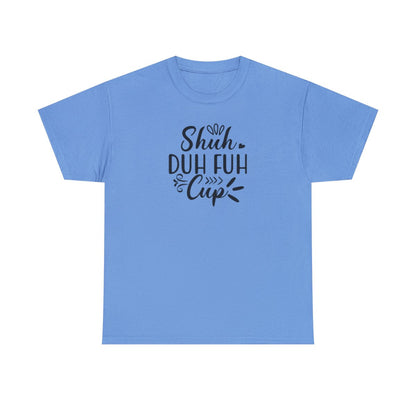 Coupe Shuh Duh Fuh (T-shirt unisexe adulte)