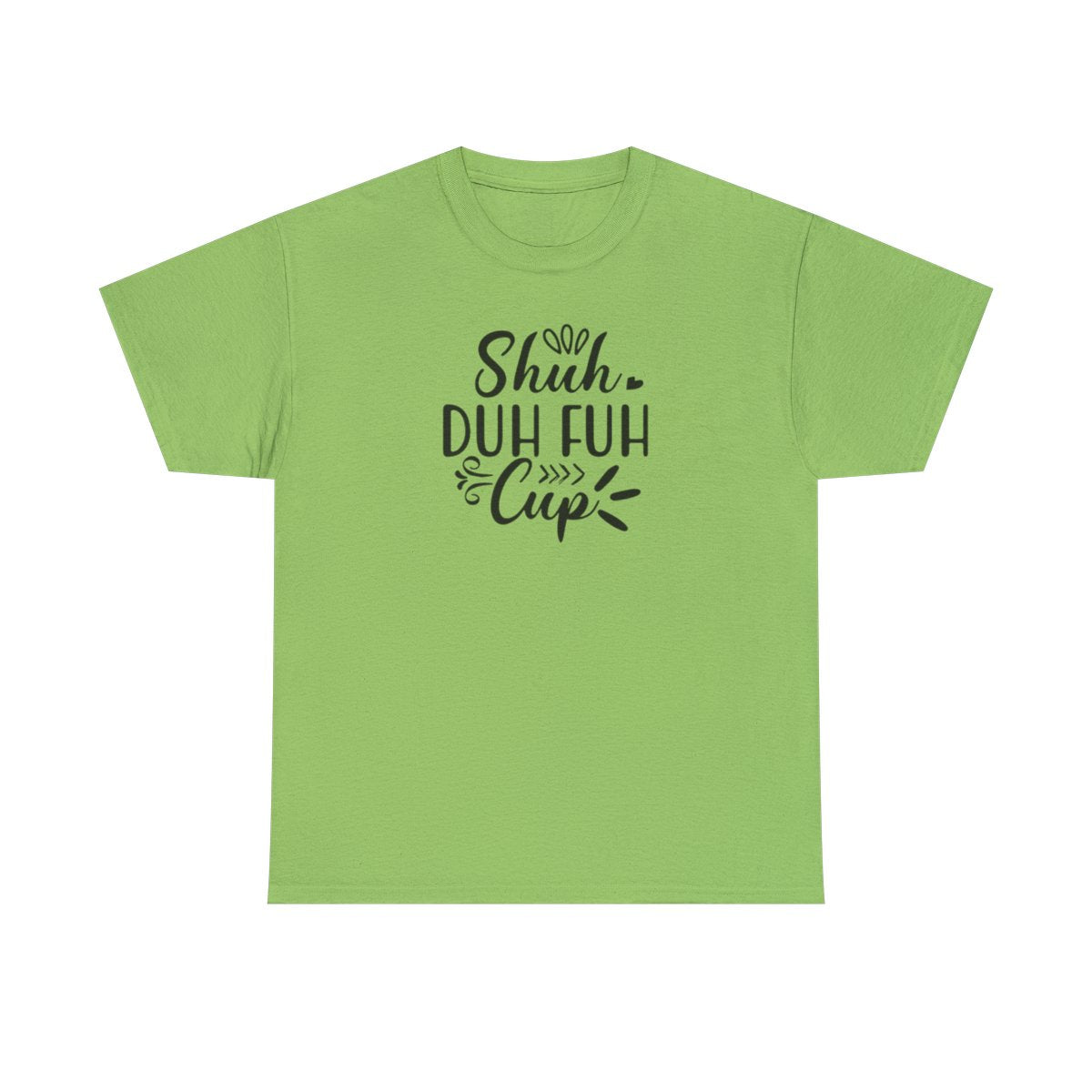 Coupe Shuh Duh Fuh (T-shirt unisexe adulte)