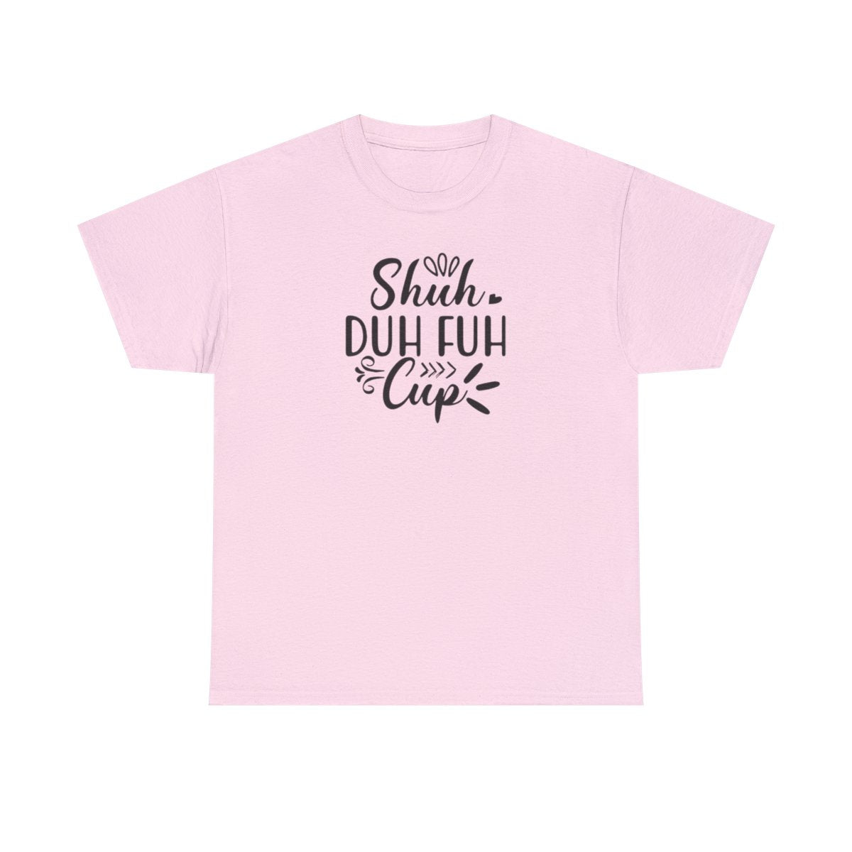 Coupe Shuh Duh Fuh (T-shirt unisexe adulte)