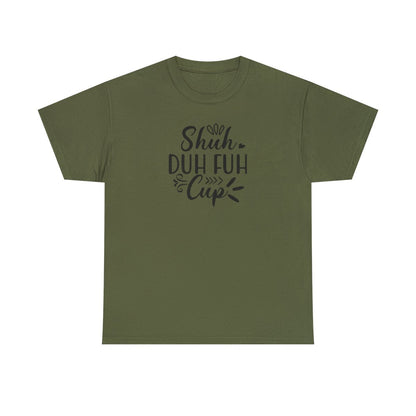 Coupe Shuh Duh Fuh (T-shirt unisexe adulte)