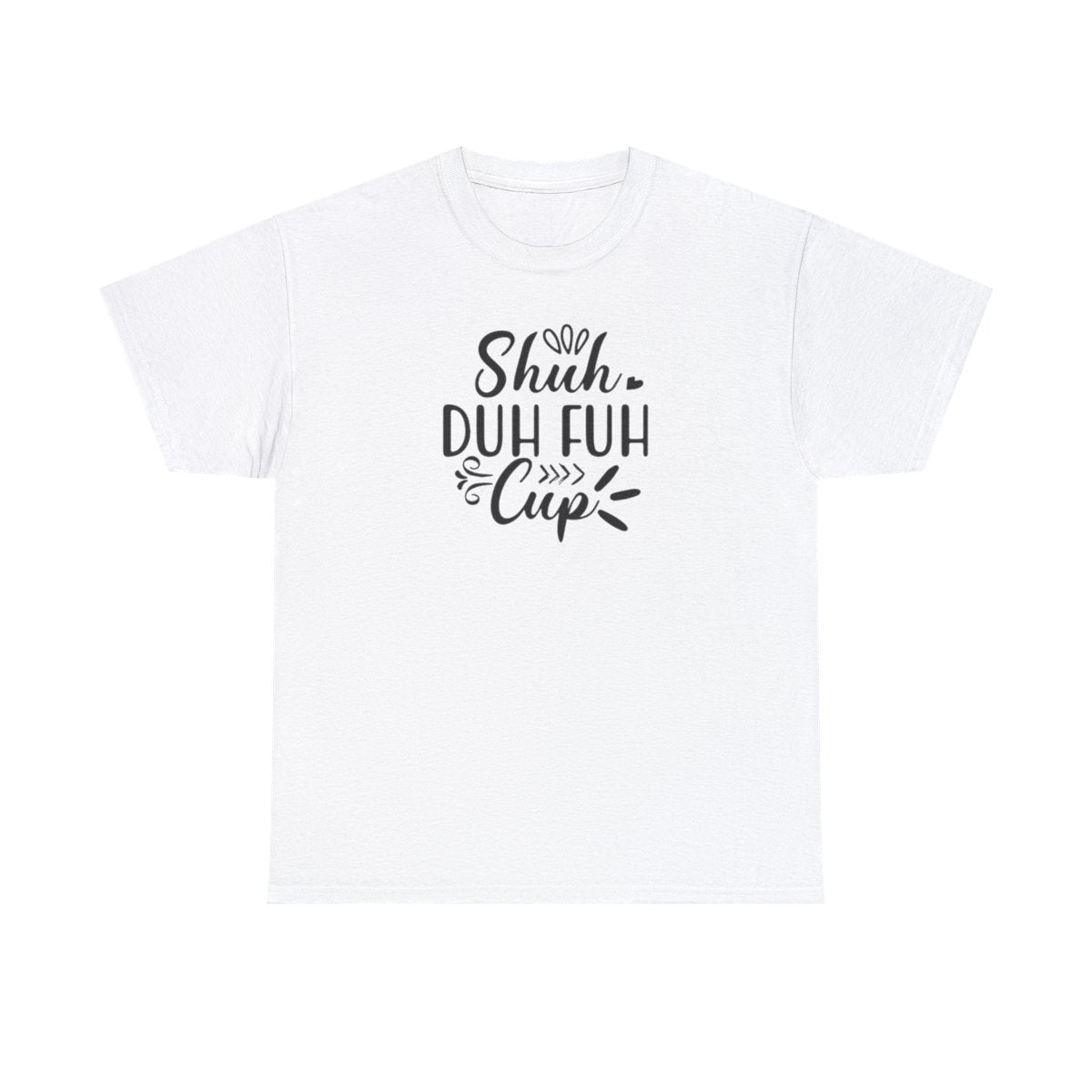 Camiseta unisex para adultos con la copa Shuh Duh Fuh