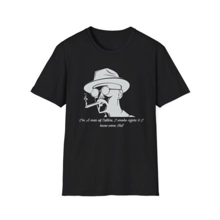 I'm A Man Of Culture & I know some Sh*t (Adult Mens T-Shirt)