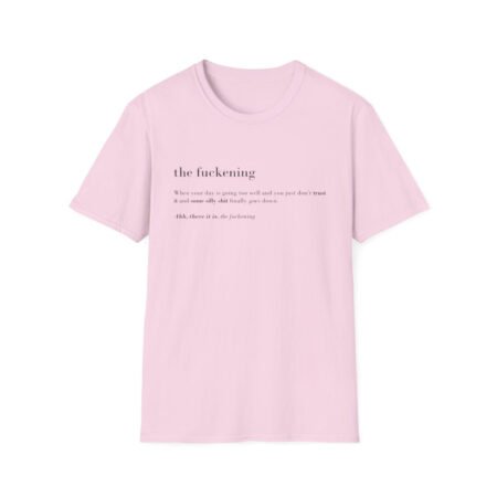 The Fuckening (Adult Unisex T -Shirt)