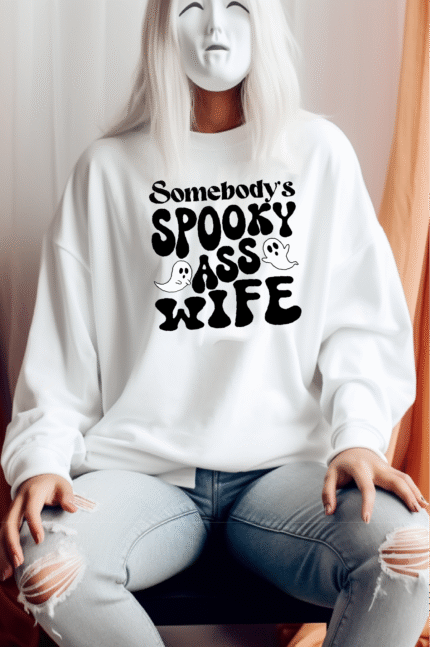 Somebody's Spooky Ass Wife (Women's Sweatshirt)
